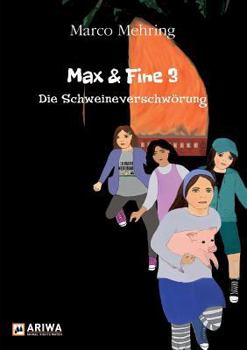 Max & Fine 3 - Book #3 of the Max & Fine