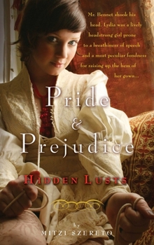 Paperback Pride and Prejudice: Hidden Lusts Book