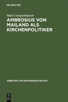 Hardcover Ambrosius von Mailand als Kirchenpolitiker [German] Book