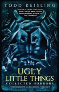 Paperback Ugly Little Things: Collected Horrors Book