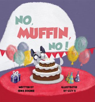 Hardcover No, Muffin, No! Book