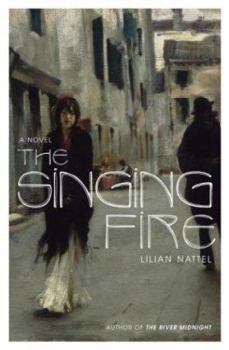 Hardcover The Singing Fire: A Novel Book