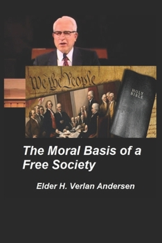 Paperback The Moral Basis of a Free Society Book