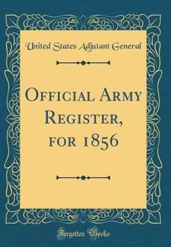 Hardcover Official Army Register, for 1856 (Classic Reprint) Book