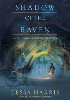 Shadow of the Raven - Book #5 of the Dr. Thomas Silkstone