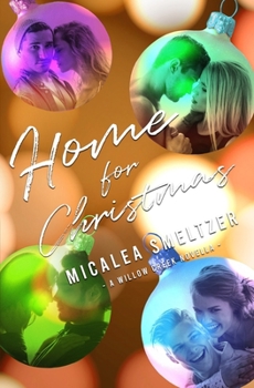 Home For Christmas - Book #4.6 of the Willow Creek