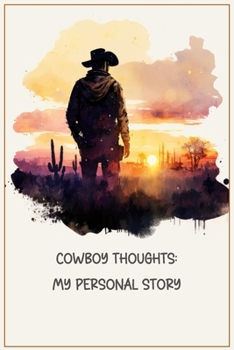 Paperback Cowboy Thoughts: My Personal Story Book