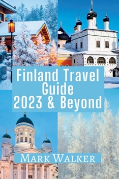 Paperback Finland Travel Guide 2023 & Beyond Book