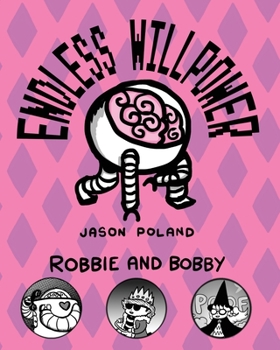 Paperback Robbie and Bobby - Endless Willpower Book