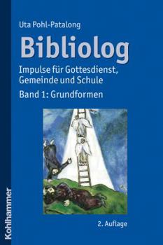 Paperback Bibliolog: Impulse Fur Gottesdienst, Gemeinde Und Schule. Band 1: Grundformen [German] Book