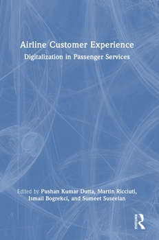 Hardcover Airline Customer Experience: Digitalization in Passenger Services Book