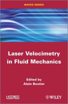 Hardcover Laser Velocimetry in Fluid Mechanics Book