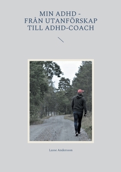 Paperback Min adhd - Från utanförskap till Adhd-coach [Swedish] Book