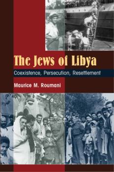 Paperback Jews of Libya: Coexistence, Persecution, Resettlement Book