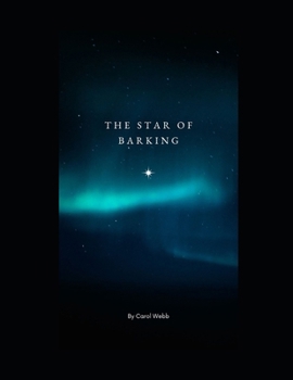 Paperback The Star of Barking: Poetic verse in homage to the creatives of Barking, East London Book
