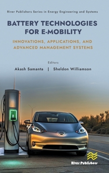 Hardcover Battery Technologies for E-Mobility: Innovations, Applications, and Advanced Management Systems Book