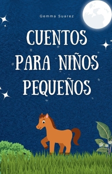 Paperback Cuentos para niños pequeños [Spanish] Book