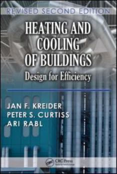 Heating and Cooling of Buildings: Design for Efficiency - Book  of the Mcgraw-Hill Series in Mechanical Engineering