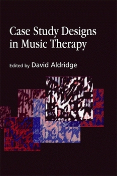 Paperback Case Study Designs in Music Therapy Book