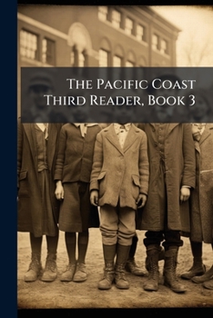Paperback The Pacific Coast Third Reader, Book 3 Book