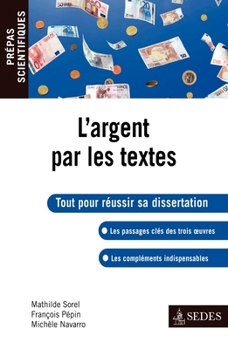 Paperback L'argent par les textes - Prépas Scientifiques: Prépas Scientifiques [French] Book