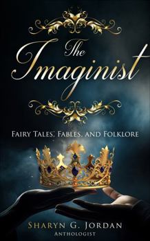 Paperback The Imaginist: Fairy Tales, Fables and Folklore Book