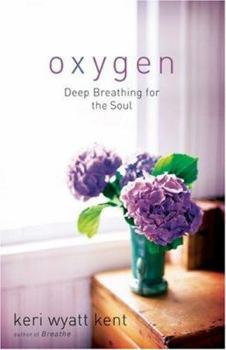 Paperback Oxygen: Deep Breathing for the Soul Book