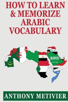 Paperback How to Learn and Memorize Arabic Vocabulary Book