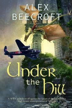 Under the Hill: The Full Story - Book  of the Under the Hill