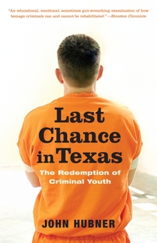 Paperback Last Chance in Texas: The Redemption of Criminal Youth Book