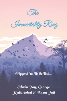 Paperback The Immortality Ring: A Legend Yet To Be Told... Book