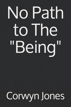 Paperback No Path to The "Being" Book