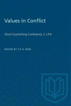 Paperback Values in Conflict: 32nd Couchiching Conference, C.I.P.A Book