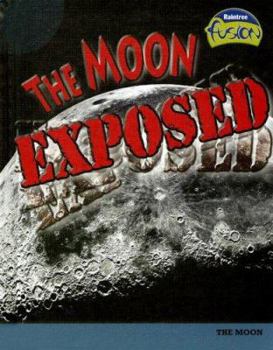 The Moon Exposed - Book  of the Raintree Fusion: Earth Science