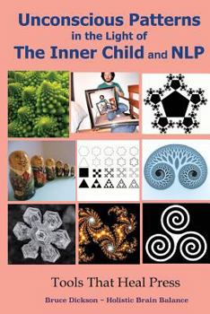 Paperback Unconscious Patterns in the Light of the Inner Child and NLP Book