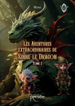 Paperback Les Aventures extraordinaires de Sinne le Dragon [French] Book