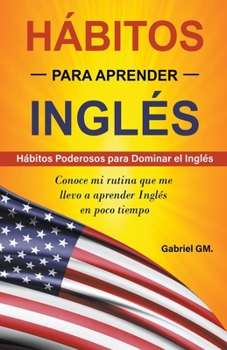 Paperback Hábitos para aprender Inglés [Spanish] Book