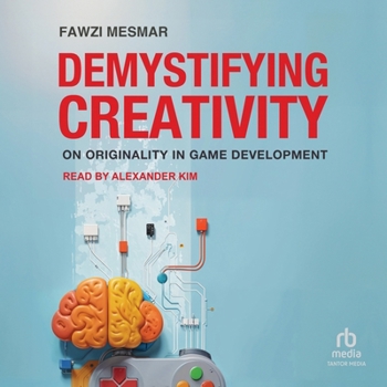 Demystifying Creativity: On Originality in Game Development