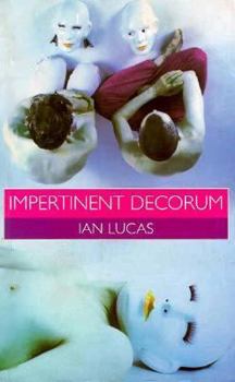 Paperback Impertinent Decorum: Gay Theatrical Manoeuvres (The Cassell Lesbian and Gay Studies) Book