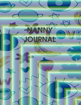 Paperback Nanny Journal: This Notebook Is an Inseparable Friend of All the Nannies. It Helps to Sort Things Out with the Children. Book