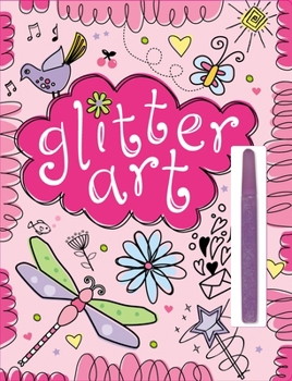 Paperback Glitter Art [With Glue Pen] Book