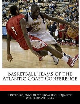 Paperback Basketball Teams of the Atlantic Coast Conference Book