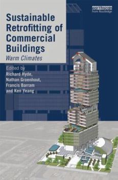 Hardcover Sustainable Retrofitting of Commercial Buildings: Warm Climates Book