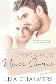 Paperback If Tomorrow Never Comes Book