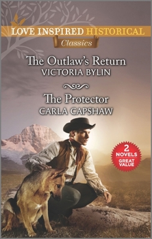 Mass Market Paperback The Outlaw's Return & the Protector Book