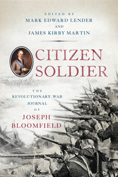 Paperback Citizen Soldier: The Revolutionary War Journal of Joseph Bloomfield Book