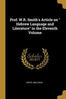 Prof. W.R. Smith's Article on Hebrew Language and Literature in the Eleventh Volume