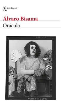 Oráculo (Novela) / Oracle (A Novel) (Spanish Edition)
