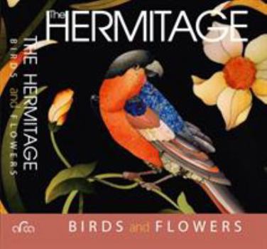 Paperback The Hermitage: Birds and Flowers Book