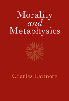 Hardcover Morality and Metaphysics Book